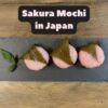 Sakura mochi arranged on a slate plate with the title “Sakura Mochi in Japan” overlaid